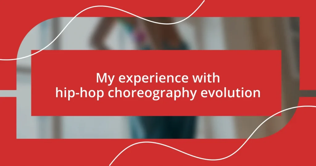 My experience with hip-hop choreography evolution