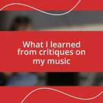 What I learned from critiques on my music