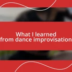 What I learned from dance improvisation