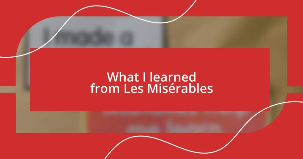 What I learned from Les Misérables