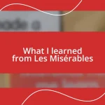 What I learned from Les Misérables